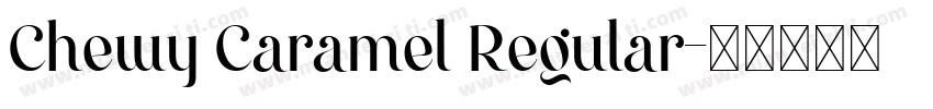 Chewy Caramel Regular字体转换